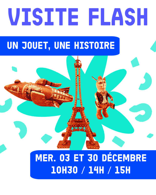 Visite flash : Un jouet, une histoire