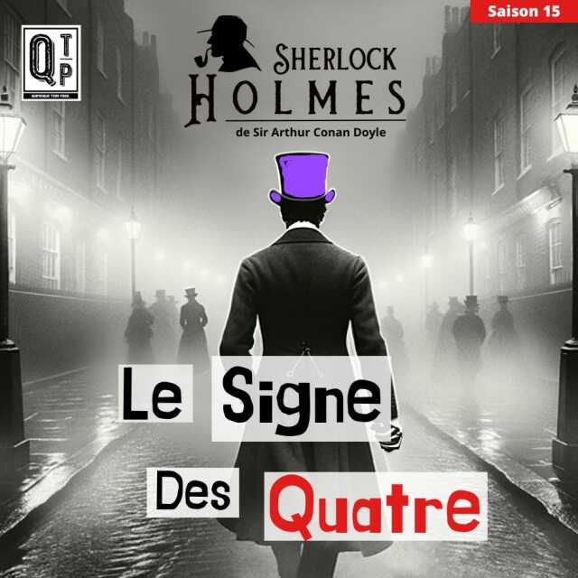 Théâtre du Quiproquo : Sherlock Holmes et le Signe des Quatre