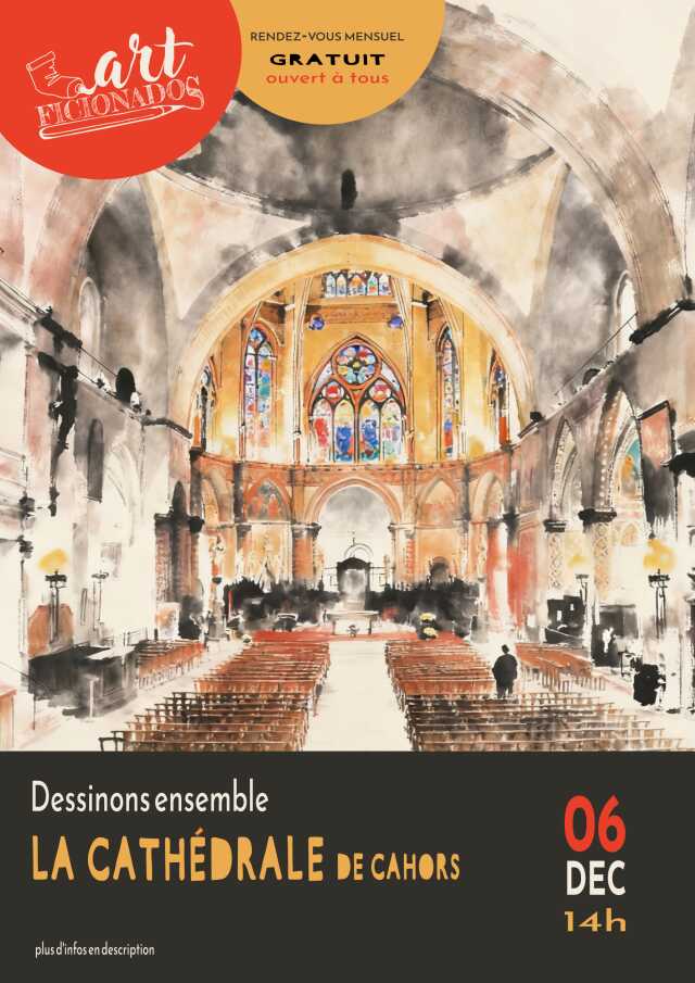 Dessinons ensemble la Cathédrale de Cahors