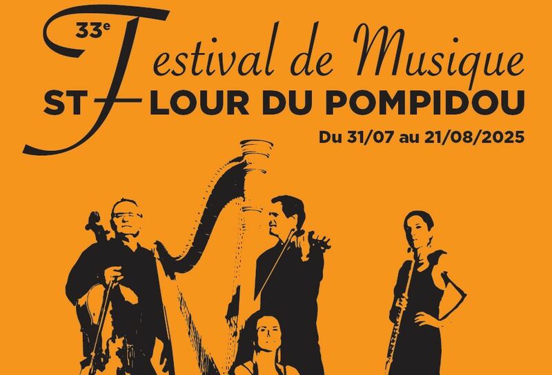 LE 33ÈME FESTIVAL DE MUSIQUE DE SAINT FLOUR DU POMPIDOU