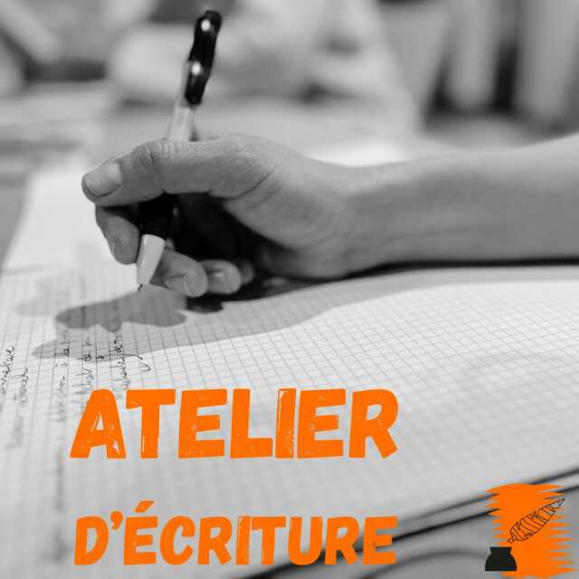 ATELIERS D'ÉCRITURE