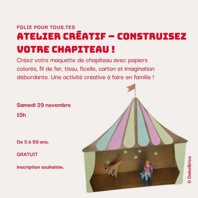 Atelier créatif : construisez votre chapiteau !