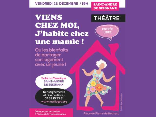 Théâtre « Viens chez moi, j'habite chez une mamie »