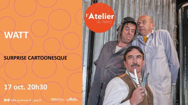 Atelier du Neez - Watt - surprise cartoonesque