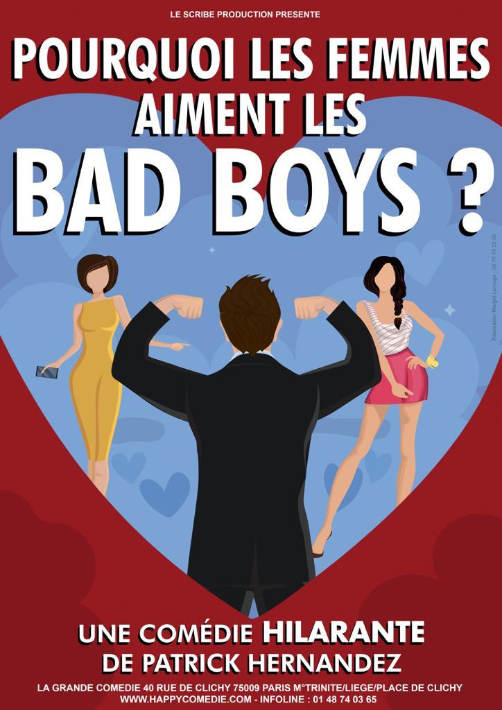 Théâtre : Pourquoi les femmes aiment les Bad Boys ?