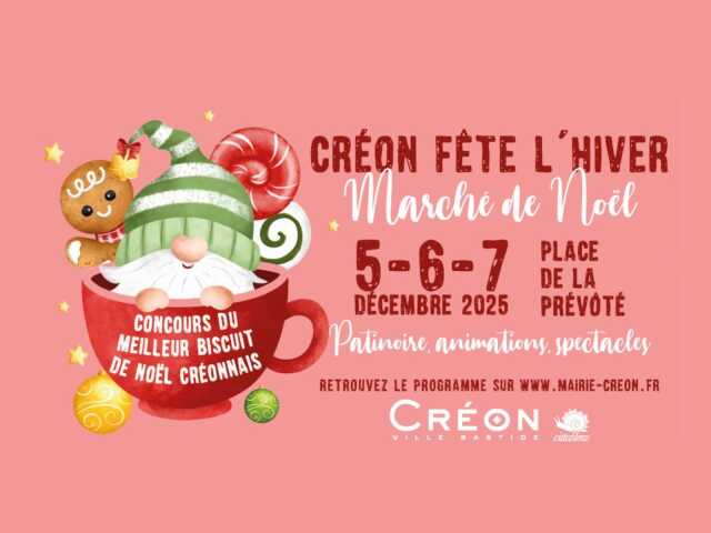 Créon fête l'hiver – Marché de Noël