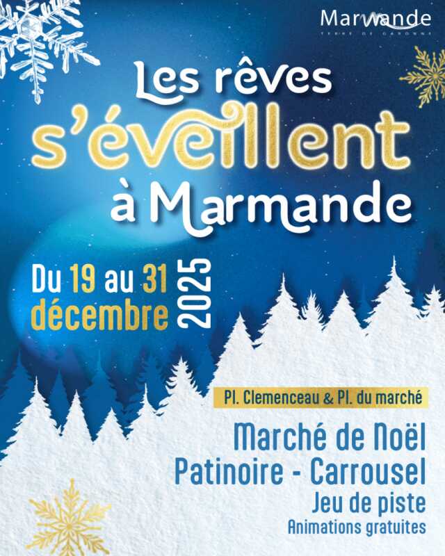 Les rêves s'éveillent à Marmande