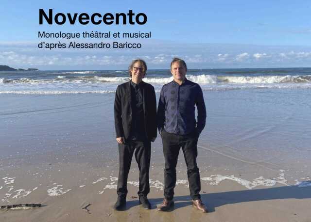 Novecento : monologue théâtral et musical d'après Alessandro Baricco