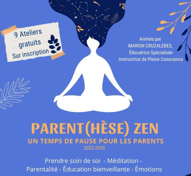 Atelier Parentalité : Parent(hèse) Zen