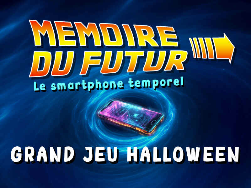 Halloween : Mémoire du Futur – Le smartphone temporel