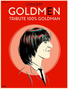 Spectacle - Goldmen Tribute 100 % Goldman