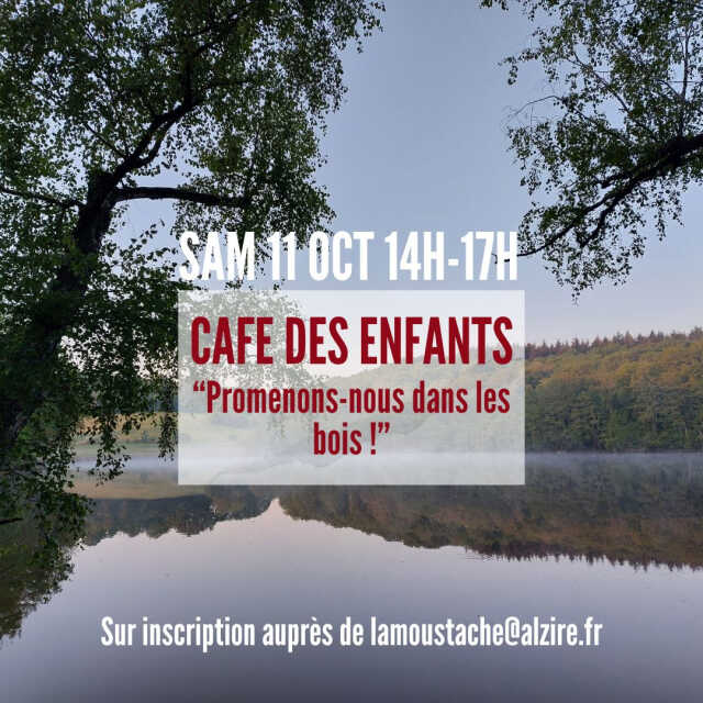 Café des enfants - Promenons-nous dans les bois