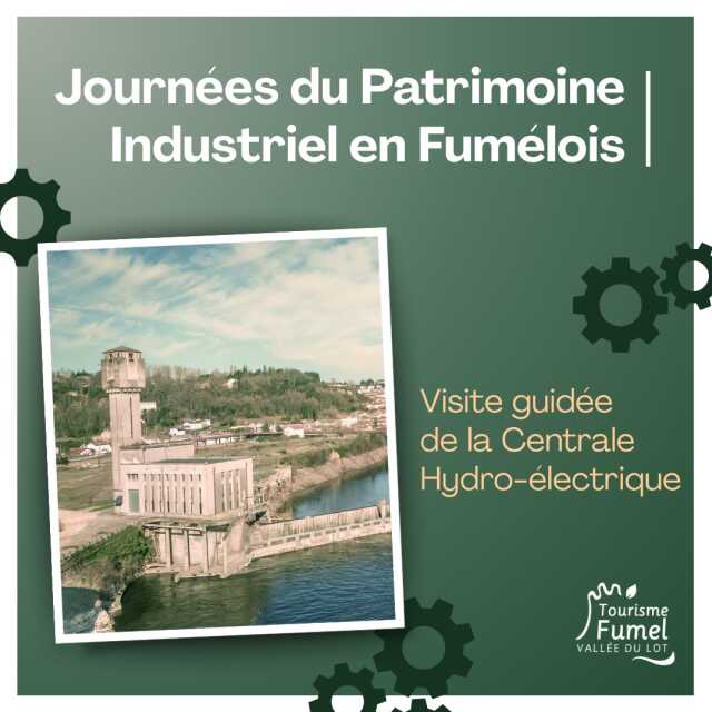 Journées du Patrimoine Industriel en Fumelois : Centrale hydro-électrique de Fumel
