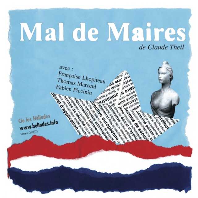 Cie Les Héliades, Mal de Maires