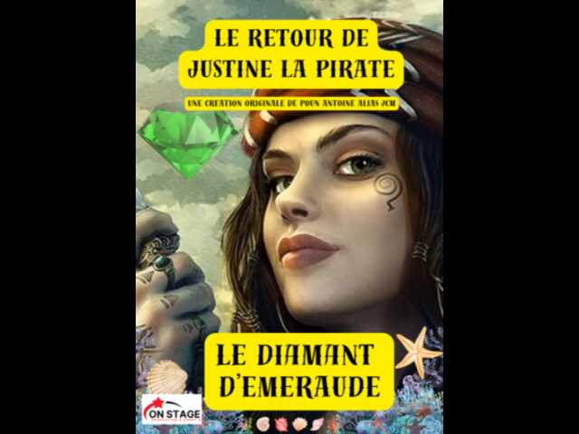 CAFÉ-THÉÂTRE « JUSTINE LA PIRATE ET LE DIAMANT D'EMERAUDE »