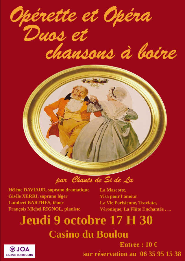 OPÉRETTE ET OPÉRA - DUOS ET CHASONS À BOIRE PAR CHANTS DE SI DE LA