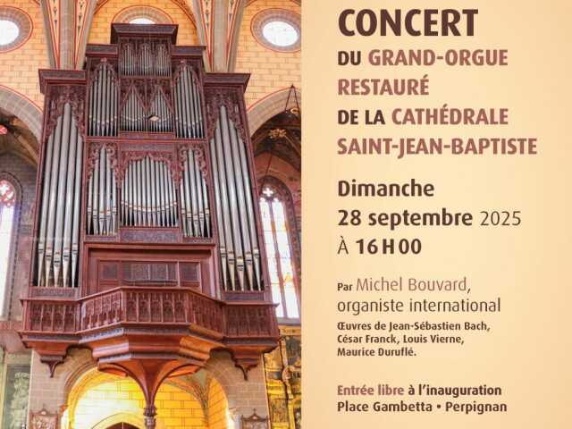 CONCERT DU GRAND-ORGUE RESTAURÉ DE LA CATHÉDRALE SAINT JEAN BAPTISTE