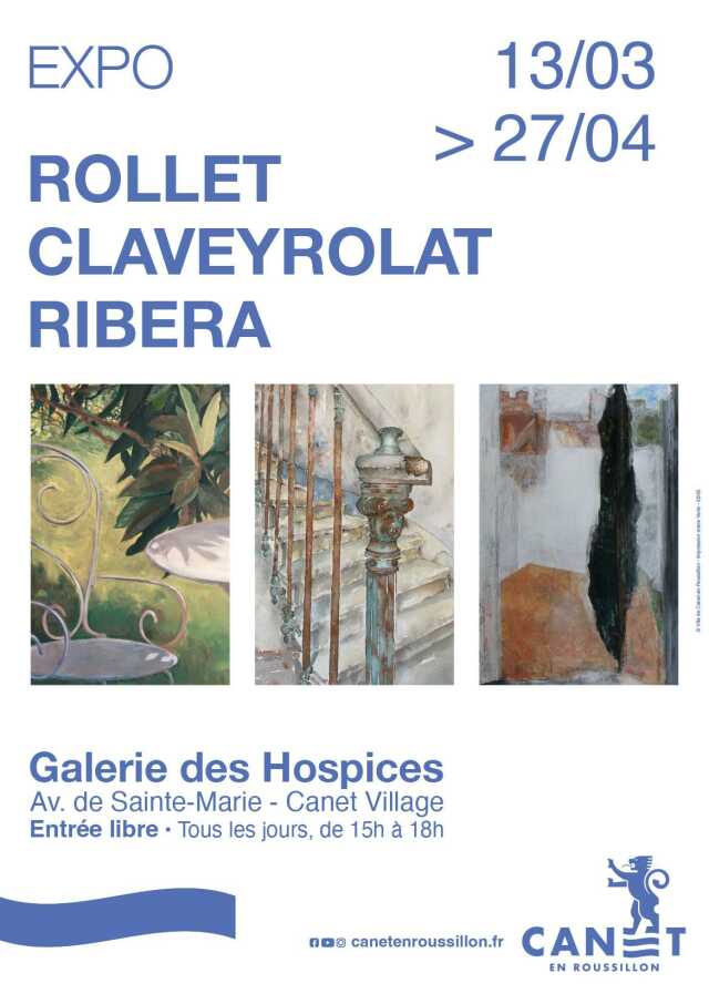 EXPOSITION : CHARLES RIBERA, FLORENCE ROLLET ET SANDRINE CLAVEYROLAT