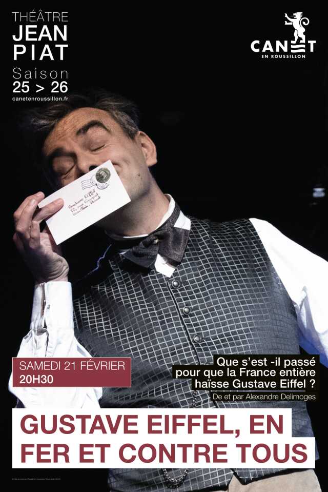 GUSTAVE EIFFEL, EN FER ET CONTRE TOUS