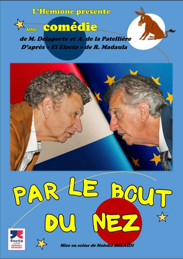 THEATRE : PAR LE BOUT DU NEZ