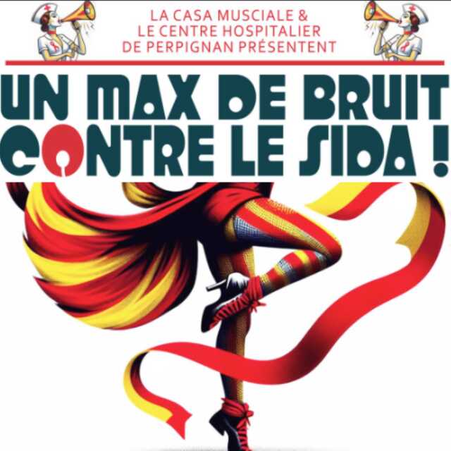 UN MAX DE BRUIT CONTRE LE SIDA