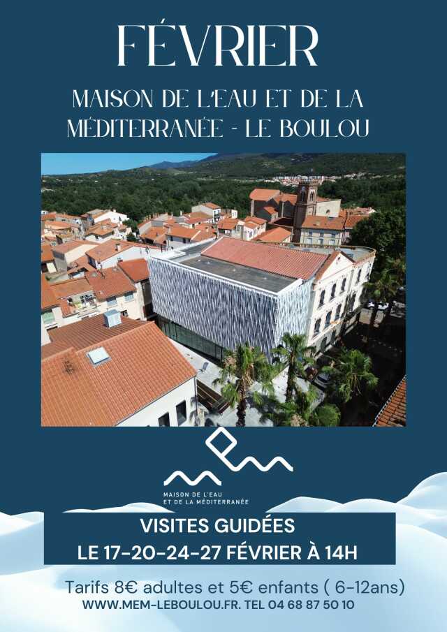 VISITE GUIDÉE - MAISON DE L'EAU ET DE LA MÉDITERRANÉE -FEVRIER