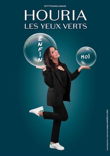 SPECTACLE « ENFIN MOI ! » D'HOURIA LES YEUX VERTS