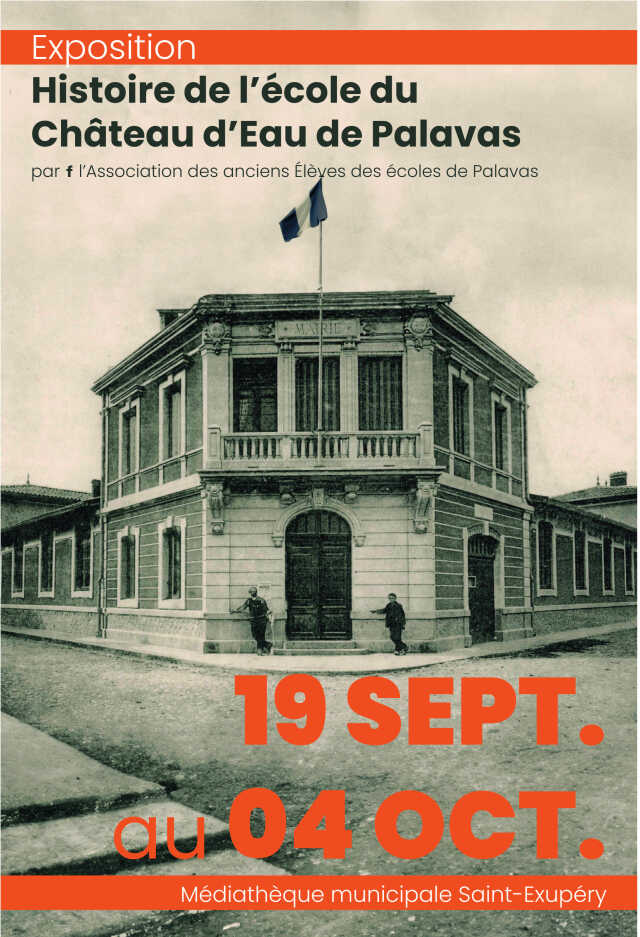 EXPOSITION « HISTOIRE DE L'ÉCOLE DU CHÂTEAU D'EAU DE PALAVAS »