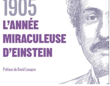 CONFÉRENCE : 1905, L’ANNÉE MIRACULEUSE D’EINSTEIN