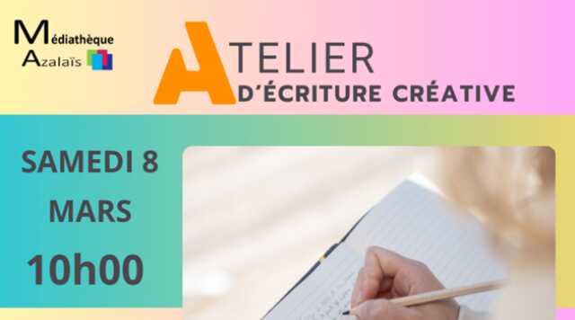 ATELIER D'ÉCRITURE CRÉATIVE