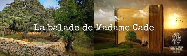 LA BALADE DE MADAME DE CADE