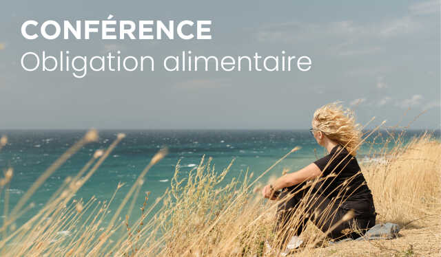 CONFÉRENCE SUR L'OBLIGATION ALIMENTAIRE