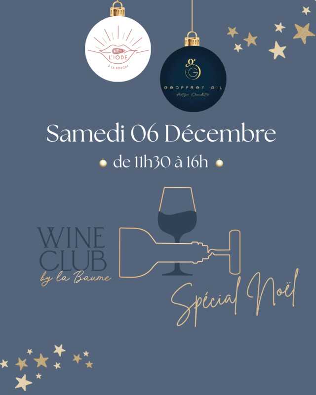 WINE CLUB SPÉCIAL NOËL – DÉGUSTATION FESTIVE ET GOURMANDE
