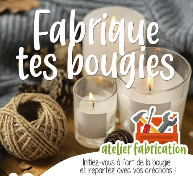FABRIQUE TES BOUGIES