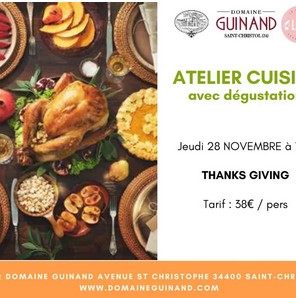 ATELIER CUISINE : THANKS GIVING AU DOMAINE GUINAND