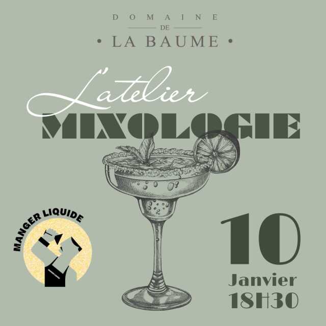 L' ATELIER MIXOLOGIE- DOMAINE DE LA BAUME