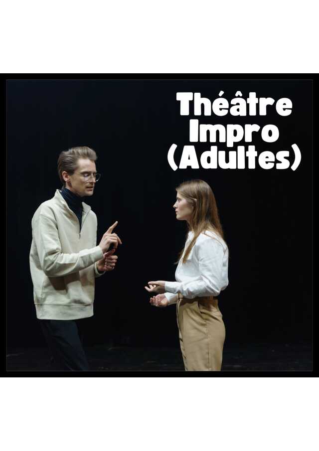 THÉÂTRE ADULTES (IMPRO) AVEC CYRIELLE