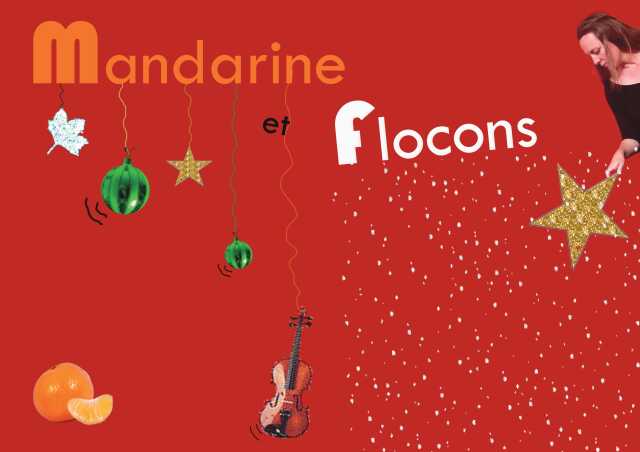 MANDARINE ET FLOCONS - ARGELLIERS - GRAIN DE CULTURE