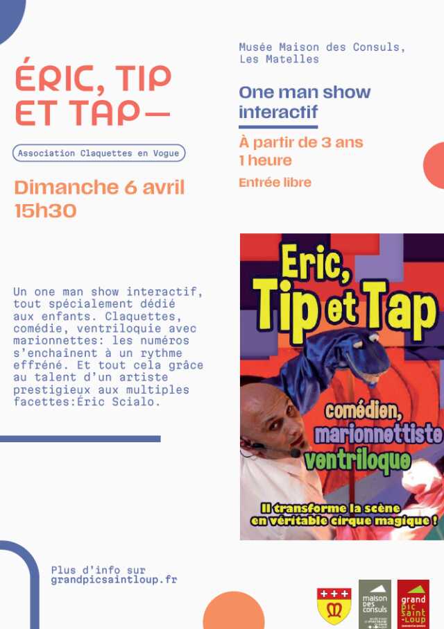 ÉRIC, TIP ET TAP - MAISON DES CONSULS