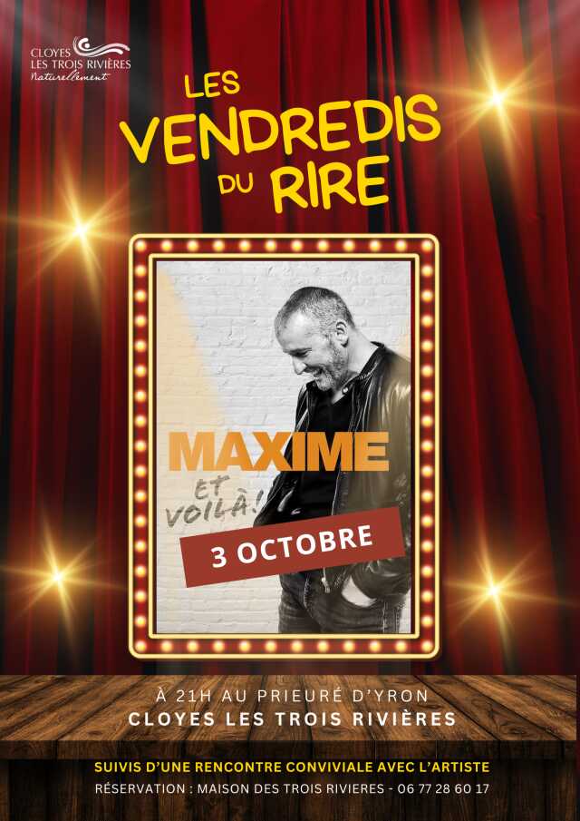 Les vendredis du rire - Maxime : Et voilà !