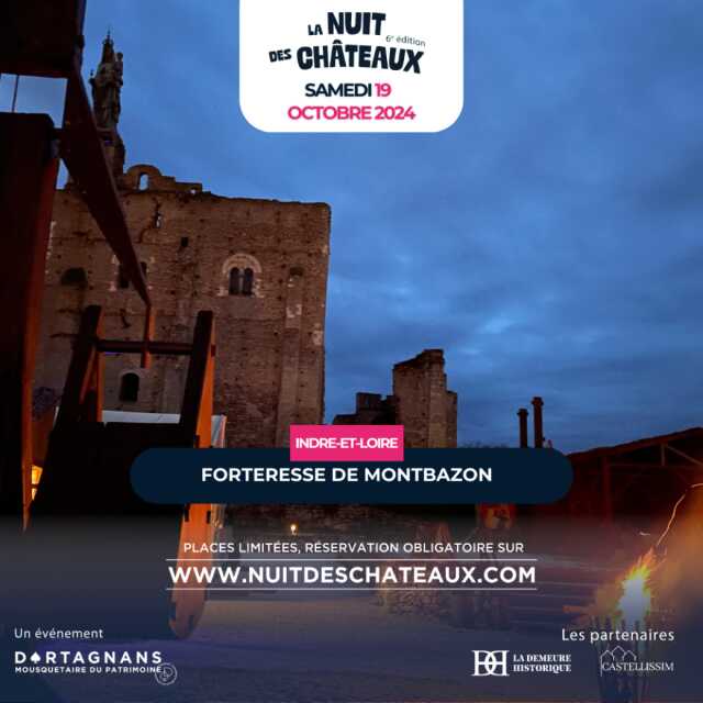 La Nuit des Châteaux à la Forteresse de Montbazon.