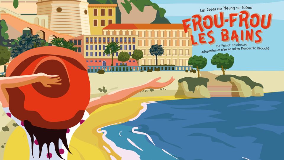 Théâtre : Frou-frou les bains