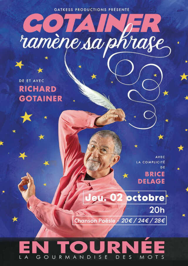 RICHARD GOTAINER Ramène sa Phrase