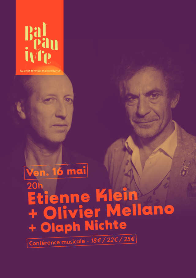 Etienne Klein & Olivier MelLano + Olaph Nichte