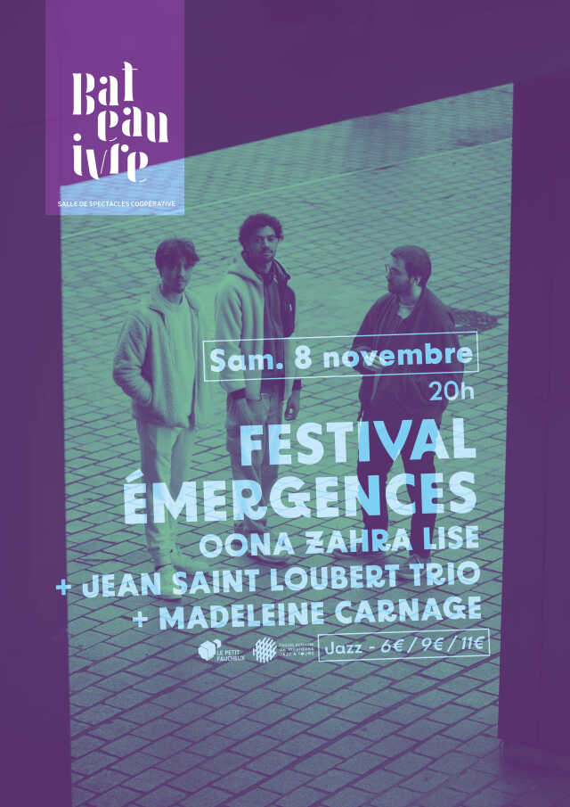 FESTIVAL ÉMERGENCES Soirée TRéma : Oohna Zahra Lise + Madeleine Carnage + Jean Saint Loubert Trio