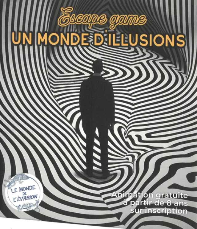 Escape Game - un monde d'illusions