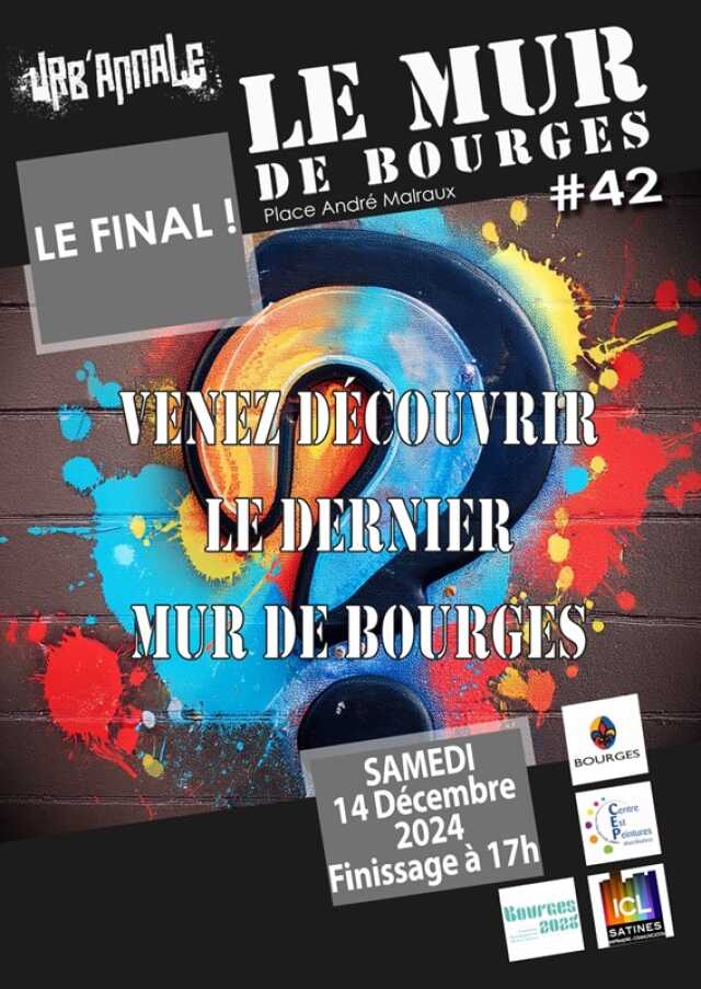 Urb'Annale Le mur de Bourges #42 Le Final !