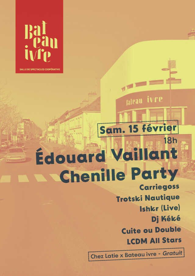 Édouard Vaillant chenille party Bateau ivre x Chez Latie