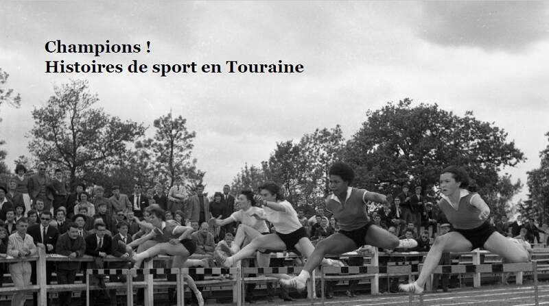 Exposition  Champions, histoires de sport en Touraine