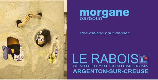 Exposition Morgane Barbotin, une maison pour danser